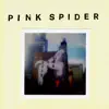 Pink Spider - Sweet Relief/Future Plans - Single